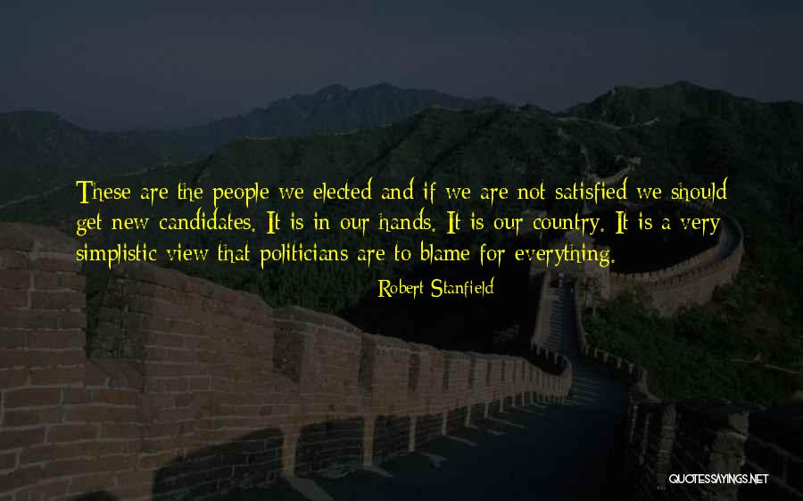 If Elected Quotes By Robert Stanfield