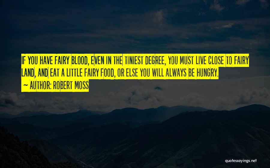 If Else Quotes By Robert Moss