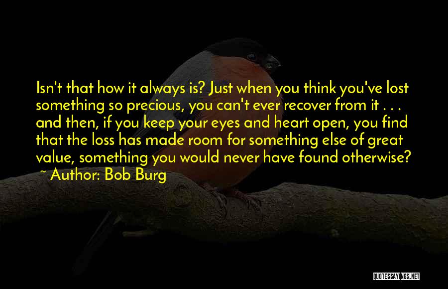 If Ever Lost You Quotes By Bob Burg