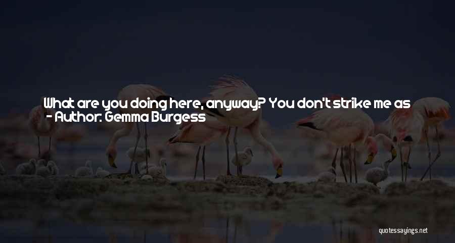 If Ever Lost You Quotes By Gemma Burgess