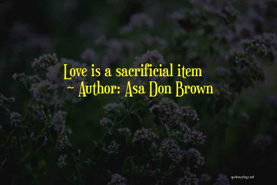 If Forgiveness And Acceptance Quotes By Asa Don Brown