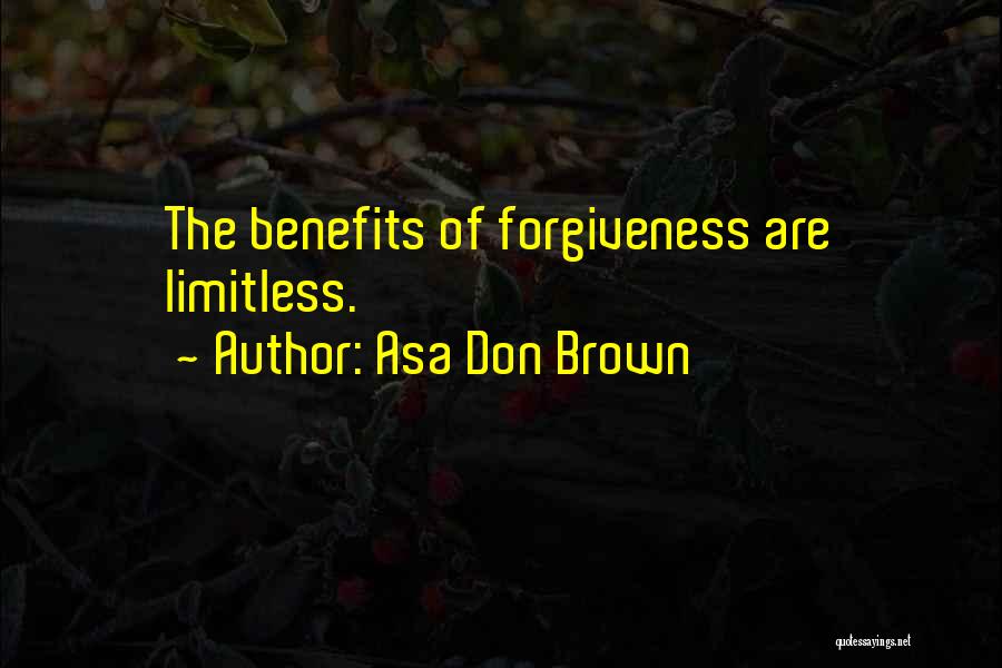 If Forgiveness And Acceptance Quotes By Asa Don Brown