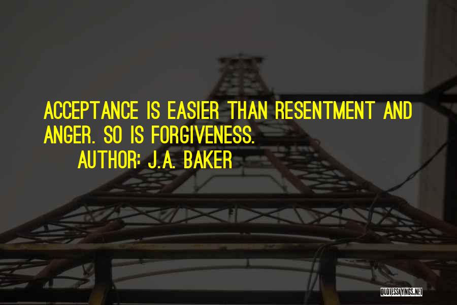 If Forgiveness And Acceptance Quotes By J.A. Baker