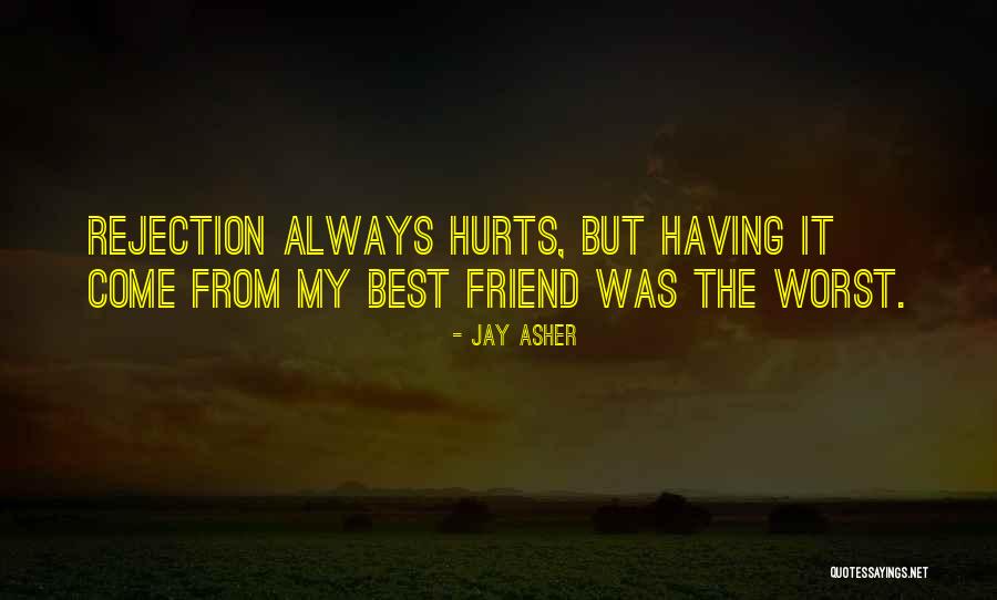 If Friend Hurts You Quotes By Jay Asher If Friend Hurts You Quotes By Jay Asher
