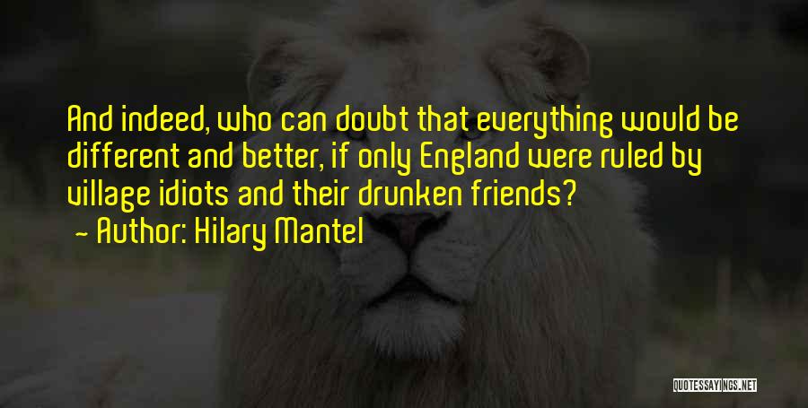 If Friends Were Quotes By Hilary Mantel