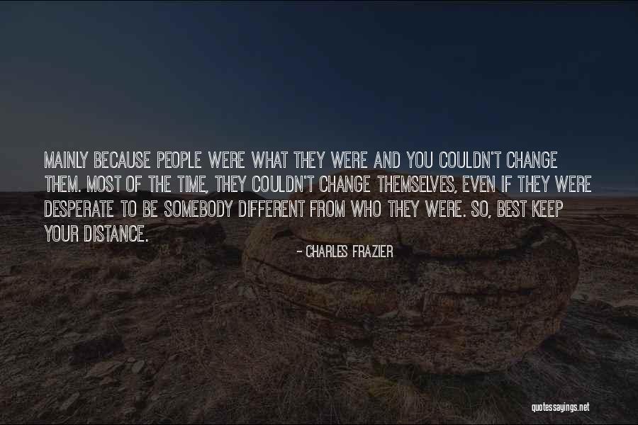 If From The Distance Quotes By Charles Frazier If From The Distance Quotes By Charles Frazier