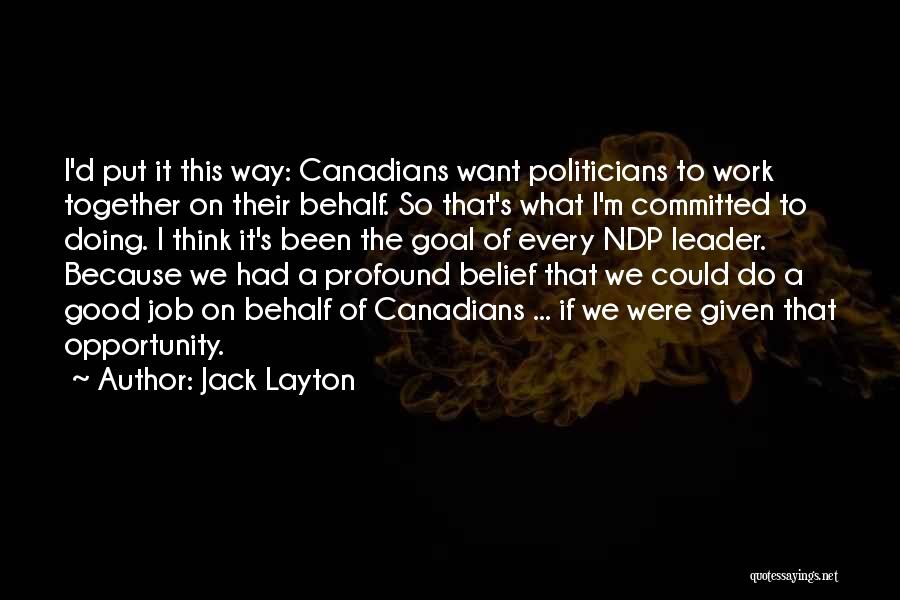 If Given The Opportunity Quotes By Jack Layton