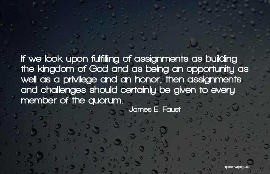 If Given The Opportunity Quotes By James E. Faust