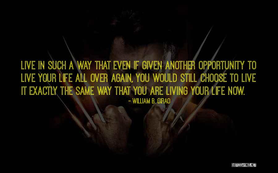 If Given The Opportunity Quotes By William B. Girao If Given The Opportunity Quotes By William B. Girao