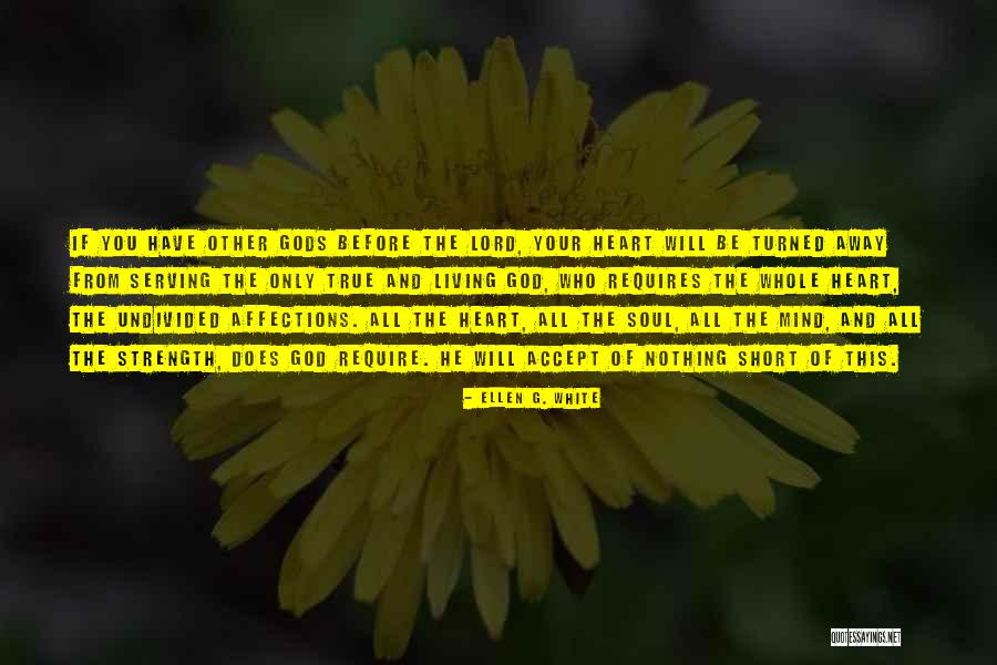 If Gods Will Quotes By Ellen G. White If Gods Will Quotes By Ellen G. White