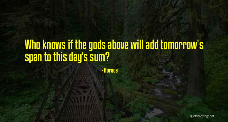 If Gods Will Quotes By Horace If Gods Will Quotes By Horace