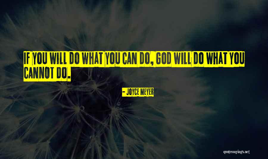 If Gods Will Quotes By Joyce Meyer If Gods Will Quotes By Joyce Meyer