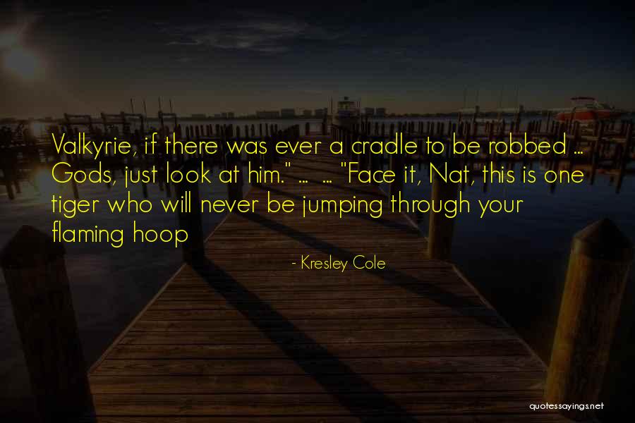 If Gods Will Quotes By Kresley Cole If Gods Will Quotes By Kresley Cole