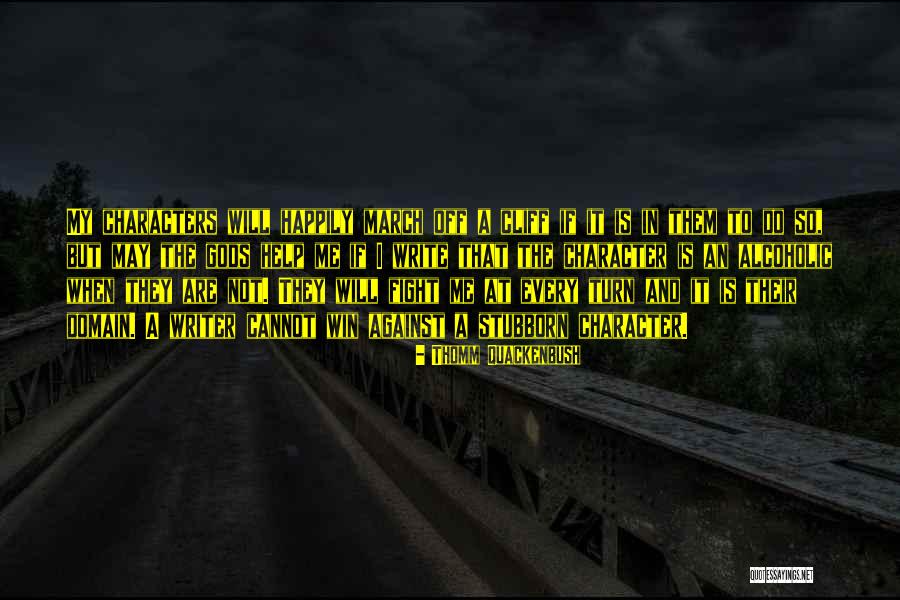 If Gods Will Quotes By Thomm Quackenbush If Gods Will Quotes By Thomm Quackenbush