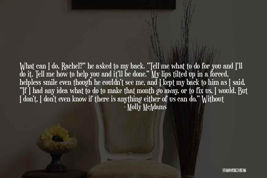 If He Can Make You Smile Quotes By Molly McAdams