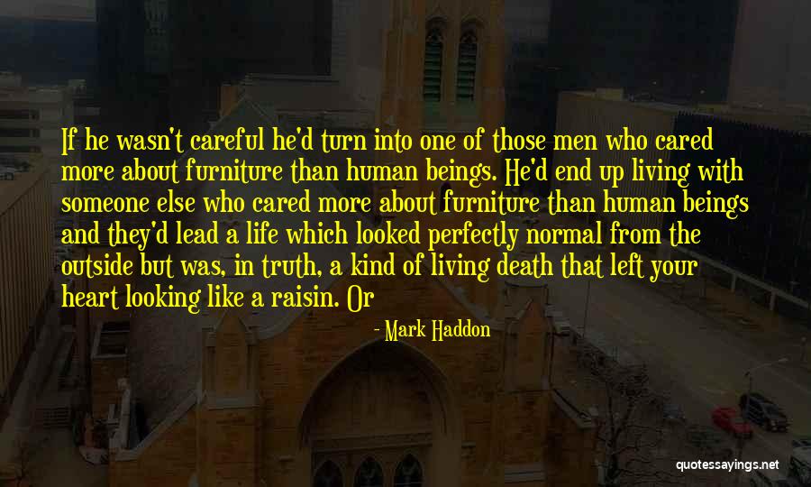 If He Cared Quotes By Mark Haddon