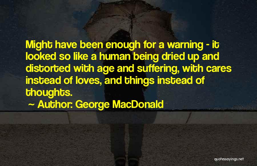 If He Cares Enough Quotes By George MacDonald