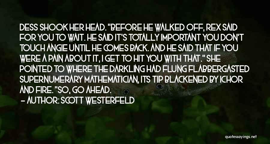 If He Comes Back Quotes By Scott Westerfeld