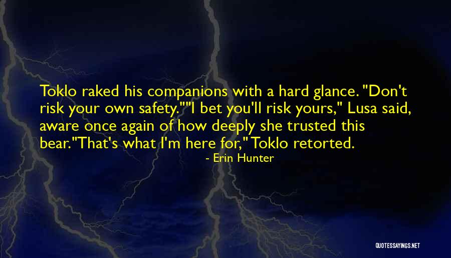 If He Did It Once He'll Do It Again Quotes By Erin Hunter If He Did It Once He'll Do It Again Quotes By Erin Hunter