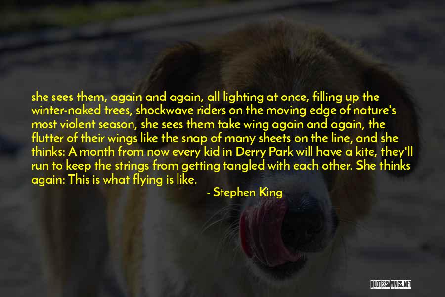 If He Did It Once He'll Do It Again Quotes By Stephen King