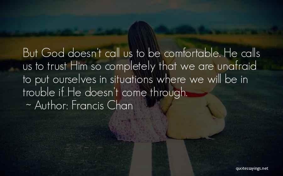 If He Doesn't Call Quotes By Francis Chan