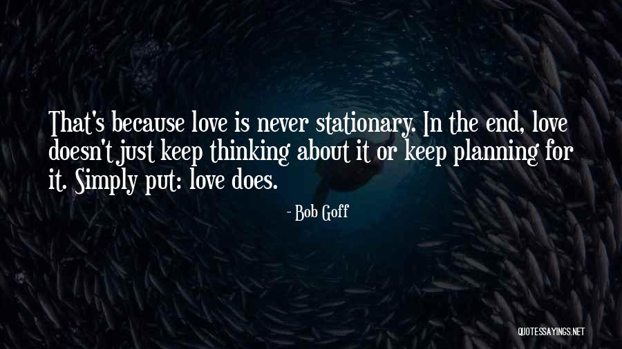 If He Doesn't Love You By Now Quotes By Bob Goff