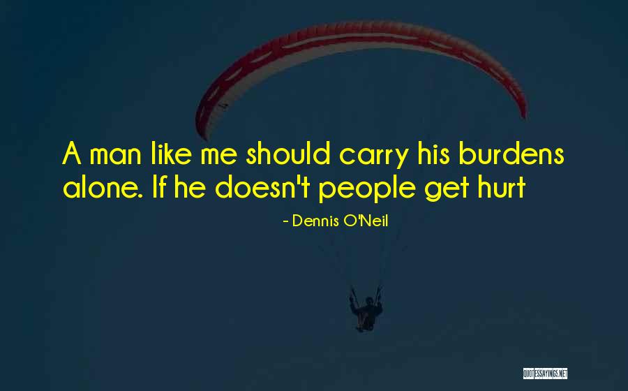 If He Doesn't Quotes By Dennis O'Neil