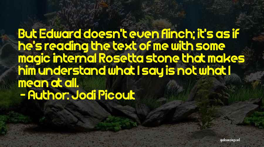 If He Doesn't Text You Quotes By Jodi Picoult