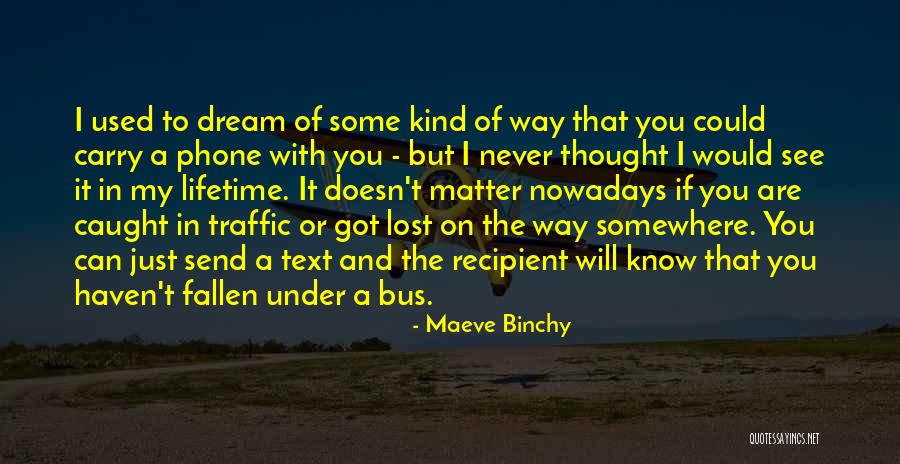 If He Doesn't Text You Quotes By Maeve Binchy