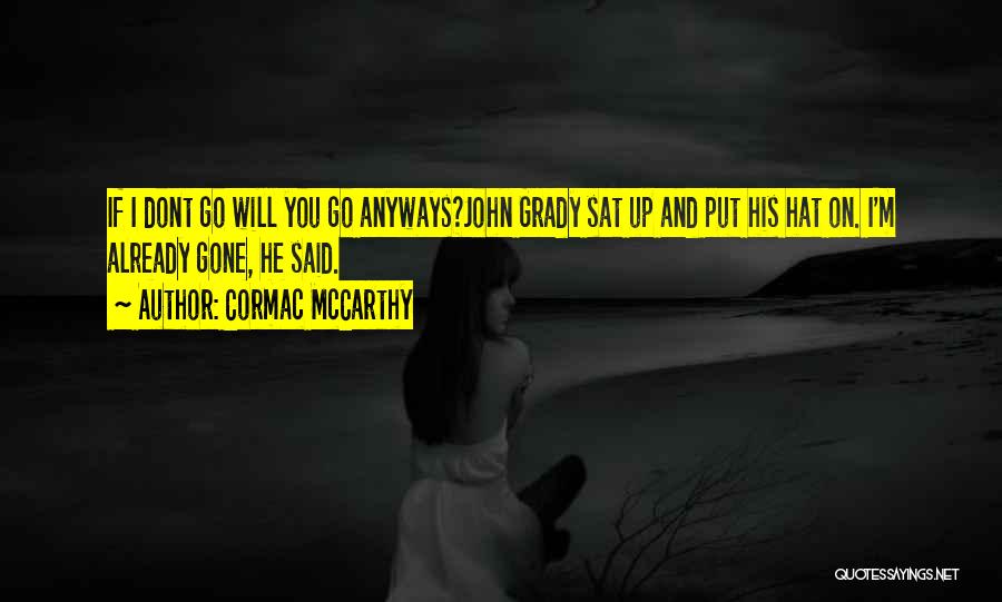 If He Dont Quotes By Cormac McCarthy