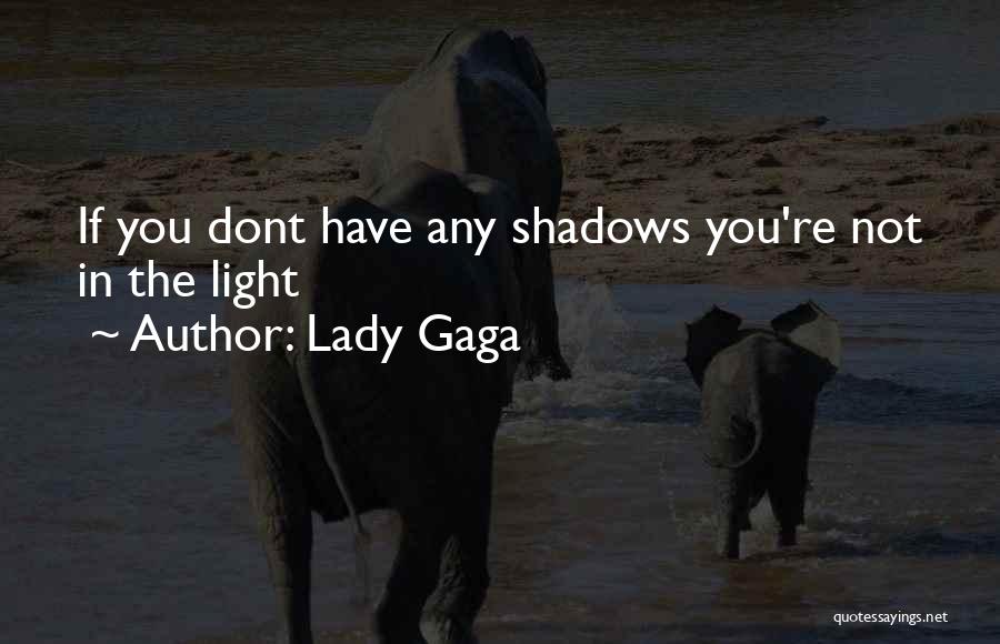 If He Dont Quotes By Lady Gaga