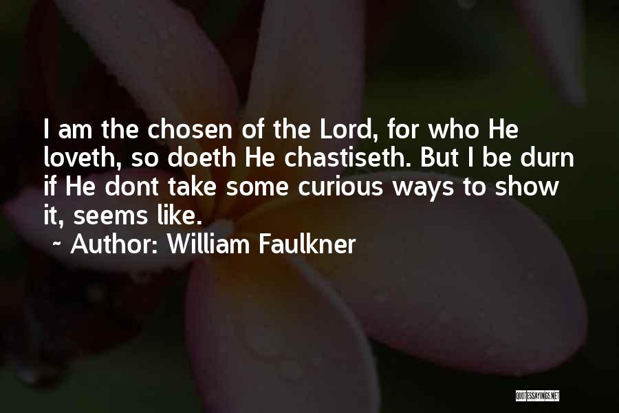 If He Dont Quotes By William Faulkner