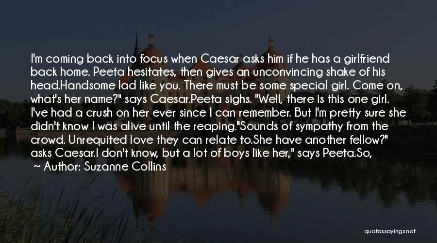 If He Has A Girlfriend Quotes By Suzanne Collins