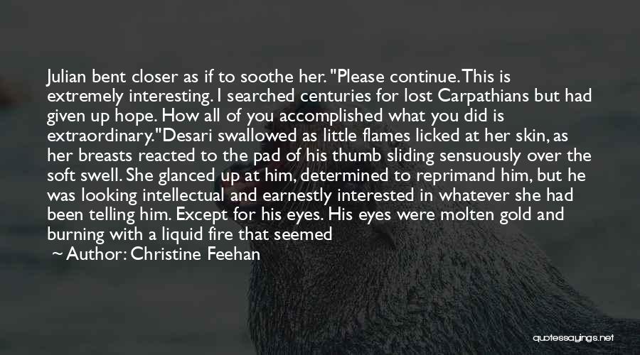 If He Is Interested Quotes By Christine Feehan