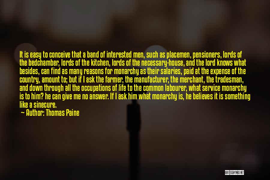 If He Is Interested Quotes By Thomas Paine