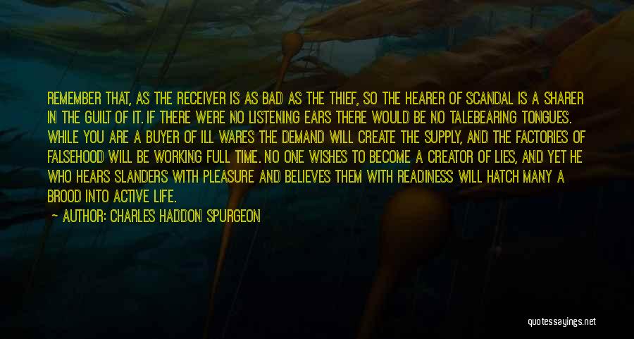 If He Lies Quotes By Charles Haddon Spurgeon