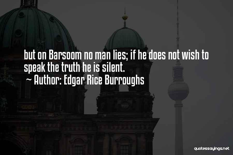 If He Lies Quotes By Edgar Rice Burroughs