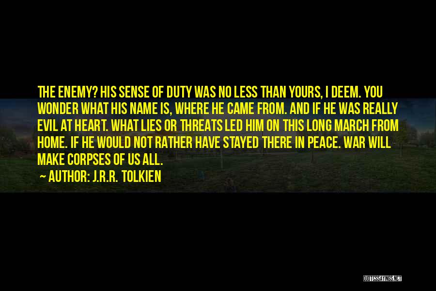 If He Lies Quotes By J.R.R. Tolkien