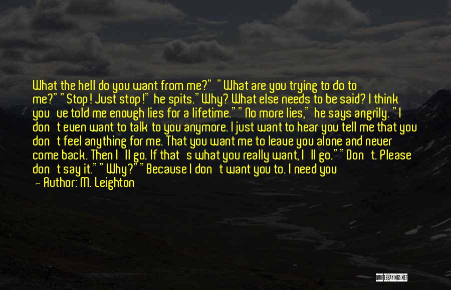 If He Lies To You Quotes By M. Leighton