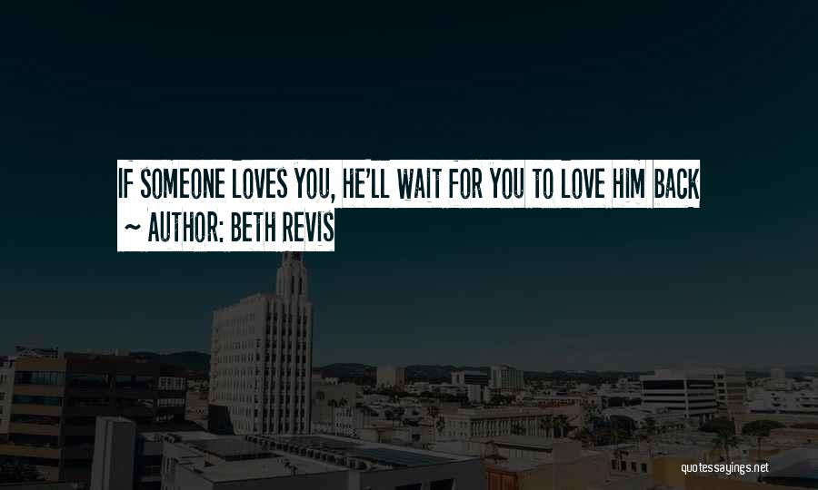 If He Loves You Quotes By Beth Revis