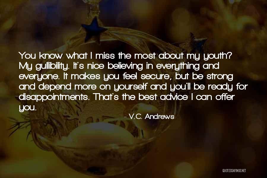 If He Makes You Feel Secure Quotes By V.C. Andrews If He Makes You Feel Secure Quotes By V.C. Andrews