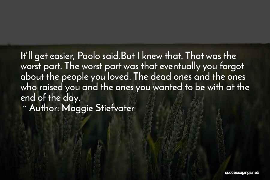 If He Only Knew I Loved Him Quotes By Maggie Stiefvater