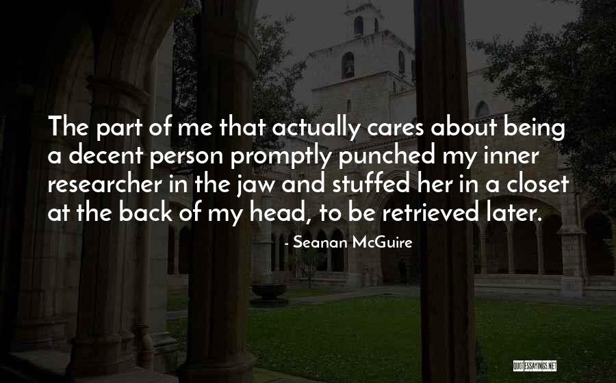 If He Really Cares About You Quotes By Seanan McGuire