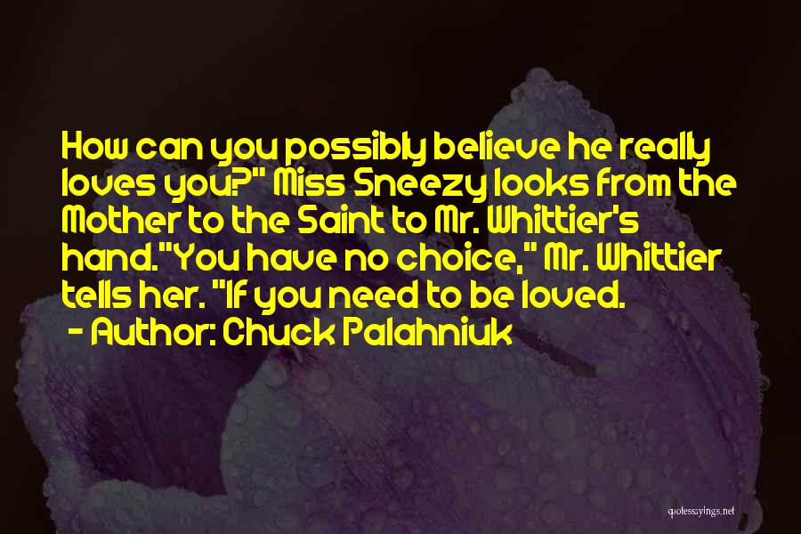 If He Really Loves You Quotes By Chuck Palahniuk