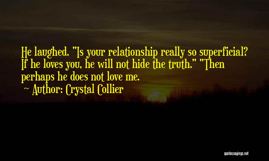 If He Really Loves You Quotes By Crystal Collier