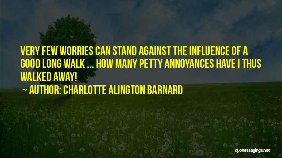 If He Walks Away Quotes By Charlotte Alington Barnard