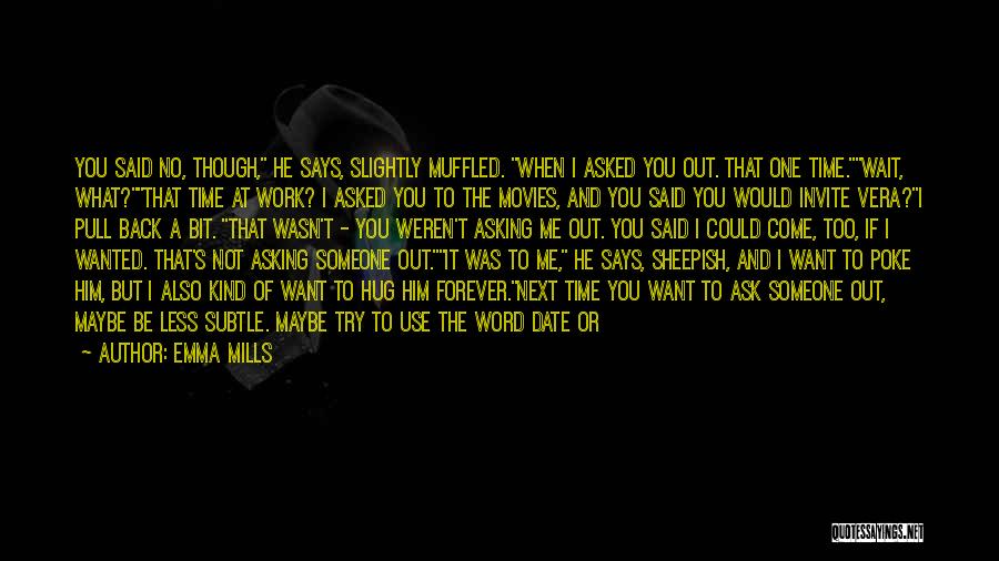 If He Wants You Back Quotes By Emma Mills