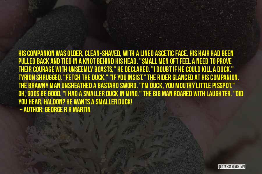 If He Wants You Back Quotes By George R R Martin