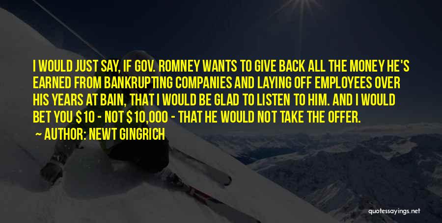 If He Wants You Back Quotes By Newt Gingrich