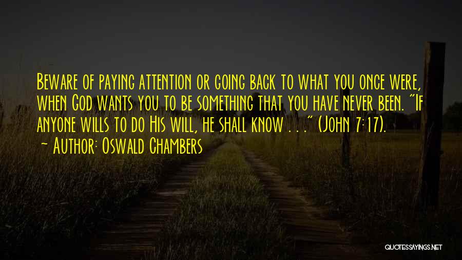 If He Wants You Back Quotes By Oswald Chambers